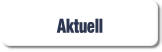 Aktuell.